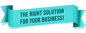 The right solution for your business